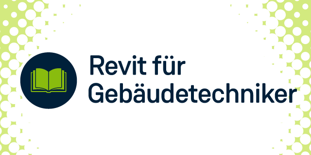 img-Handbook_Revit-Gebaeudetechniker
