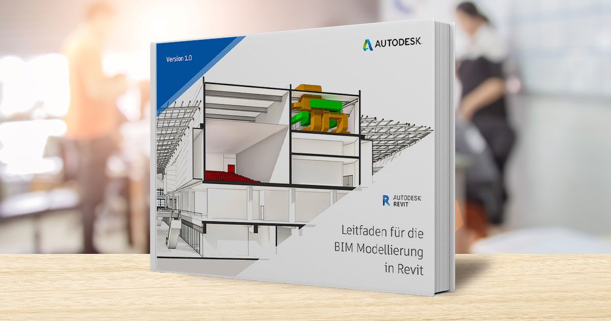 Autodesk Leitfaden für die BIM-Modellierung in Revit