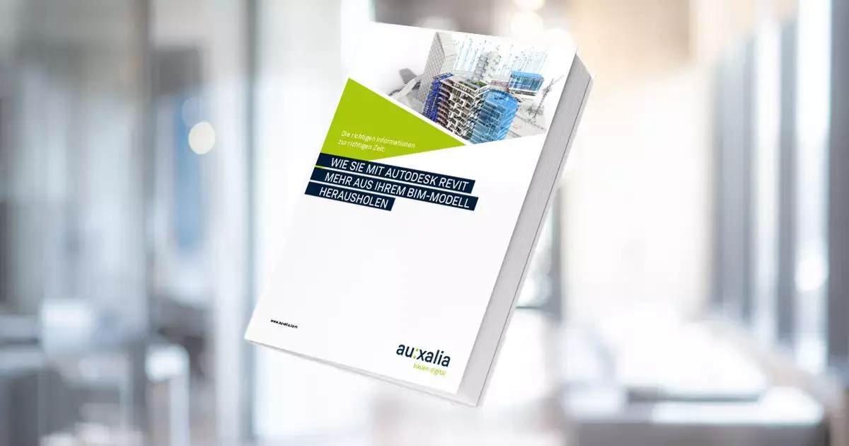 eBook: Wie Sie mit Autodesk Revit mehr aus Ihrem BIM-Modell herausholen
